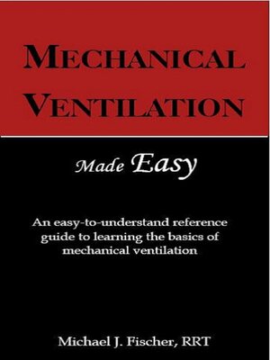 cover image of Mechanical Ventilation Made Easy